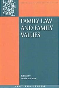 Family Law and Family Values (Paperback)