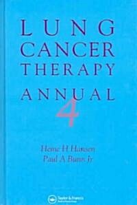 Lung Cancer Therapy Annual 4 (Hardcover)