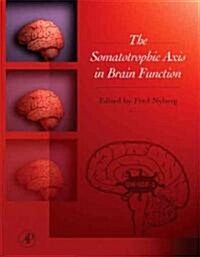 The Somatotrophic Axis in Brain Function (Hardcover)