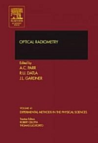 Optical Radiometry: Volume 41 (Hardcover)