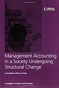 Managment Accounting in a Society Undergoing Structural Change Loc362 (Paperback)