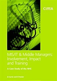 Mis/it And Middle Managers (Paperback)