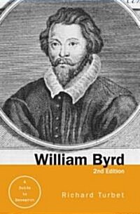 William Byrd : A Research and Information Guide (Hardcover)