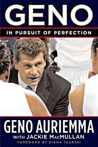 Geno: In Pursuit of Perfection (Hardcover)