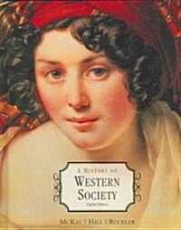 A History of Western Society [With Web Passkey] (Hardcover, 8)