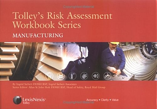 Tolleys Risk Assessment Workbook Series: Manufacturing (Spiral)