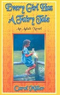 Every Girl Has a Fairy Tale (Paperback)