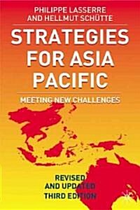Strategies for Asia Pacific: Meeting New Challenges (Hardcover, 3, 2005)