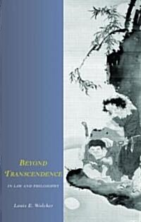 Beyond Transcendence in Law and Philosophy (Paperback)
