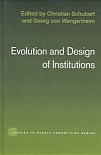 Evolution and Design of Institutions (Hardcover)