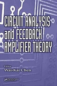 Circuit Analysis And Feedback Amplifier Theory (Hardcover)