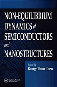 Non-Equilibrium Dynamics of Semiconductors and Nanostructures (Hardcover)