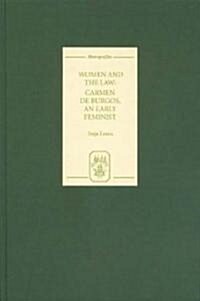 Women and the Law: Carmen de Burgos, an Early Feminist (Hardcover)