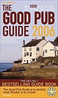 The Good Pub Guide 2006 (Paperback, 24th)