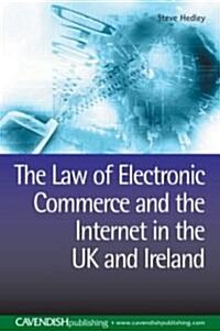 The Law of Electronic Commerce and the Internet in the UK and Ireland (Paperback)