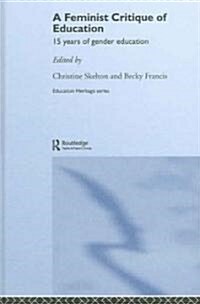 Feminist Critique of Education : Fifteen Years of Gender Development (Hardcover)