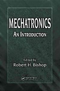 Mechatronics: An Introduction (Hardcover)