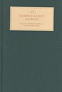The Haskins Society Journal 15 : 2004. Studies in Medieval History (Hardcover)