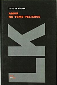 Amor No Teme Peligros (Paperback)