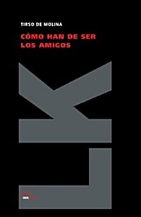 C?o Han de Ser Los Amigos (Paperback)