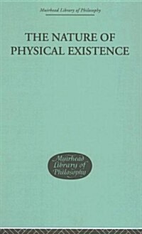 The Nature Of Physical Existence (Hardcover, Reprint)