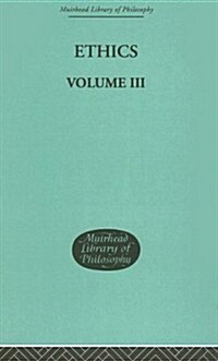 Ethics : Volume III (Hardcover)