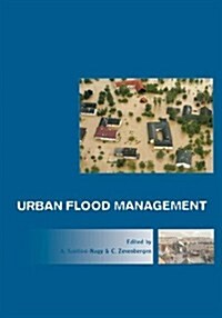 Urban Flood Management : Introduction - 1st International Expert Meeting on Urban Flood Management (Hardcover)