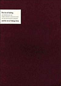 The Art of Adding and the Art of Taking Away: An Exhibition of John Updikes Manuscripts at the Houghton Library (Paperback)