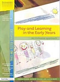 Play and Learning in the Early Years : An Inclusive Approach (Paperback)