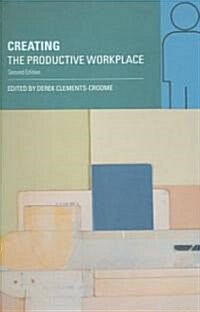 Creating the Productive Workplace (Paperback, New ed)