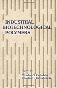 Industrial Biotechnological Polymers (Hardcover)