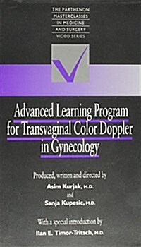 Advanced Learning Program for Transvaginal Color Doppler in Gynecology (Video) (VHS)
