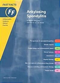 Fast Facts: Ankylosing Spondylitis (Paperback)
