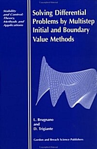 Solving Differential Equations by Multistep Initial and Boundary Value Methods (Hardcover)