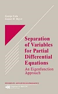 Separation of Variables for Partial Differential Equations: An Eigenfunction Approach (Hardcover)