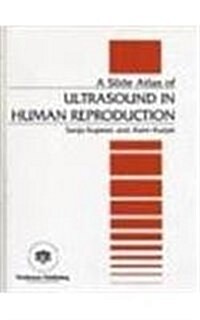 A Slide Atlas of Ultrasound in Human Reproduction (Hardcover)