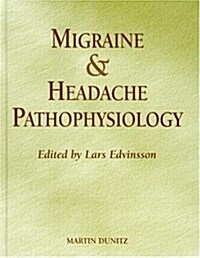 Migraine And Headache Pathophysiology (Hardcover)