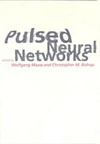 Pulsed Neural Networks (Paperback)