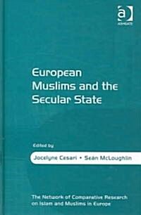 European Muslims And the Secular State (Hardcover)