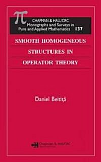 Smooth Homogeneous Structures in Operator Theory (Hardcover)