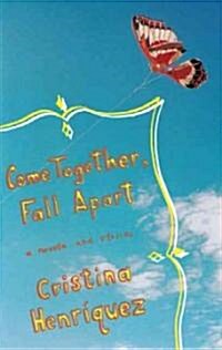 Come Together, Fall Apart (Hardcover)