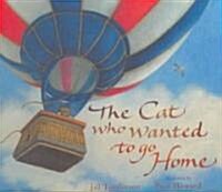 The Cat Who Wanted to Go Home (Hardcover)