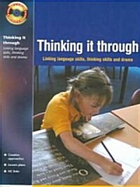 Thinking it Through : Developing Thinking and Language Skills Through Drama Activities (Paperback)