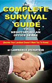 The Complete Survival Guide to Negotiating an Office (Paperback)