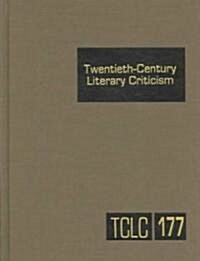 Twentieth-Century Literary Criticism: Excerpts from Criticism of the Works of Novelists, Poets, Playwrights, Short Story Writers, & Other Creative Wri (Hardcover)