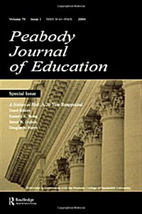 A Nation at Risk: A 20-Year Reappraisal. a Special Issue of the Peabody Journal of Education (Hardcover)