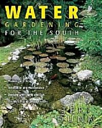 Water Gardening for the South (Paperback)