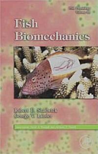 Fish Physiology: Fish Biomechanics: Volume 23 (Hardcover)