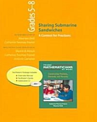 Sharing Submarine Sandwiches, Grades 5-8 (Paperback, PCK, Teachers Guide)