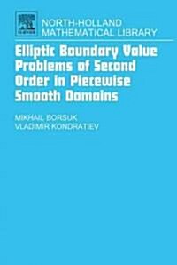 Elliptic Boundary Value Problems of Second Order in Piecewise Smooth Domains (Hardcover, 69 ed)